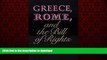 Read books  Greece, Rome, and the Bill of Rights (Oklahoma Series in Classical Culture Series)