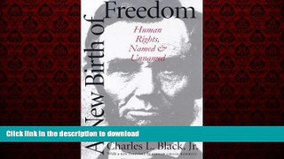 Best books  A New Birth of Freedom: Human Rights, Named and Unnamed online to buy