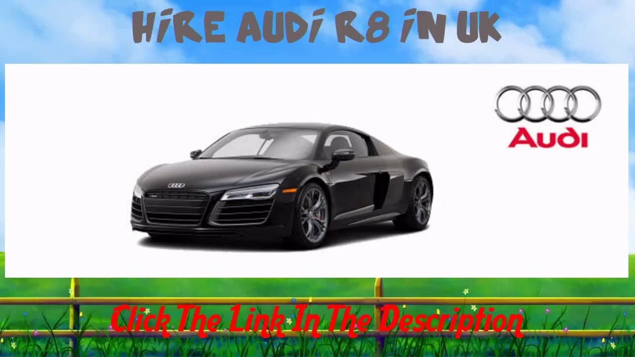 hire audi r8 uk