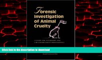 Best books  Forensic Investigation of Animal Cruelty: A Guide for Veterinary and Law Enforcement