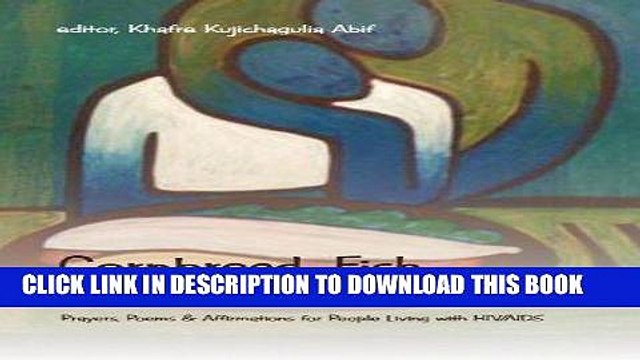 [PDF] Cornbread, Fish and Collard Greens: Prayers, Poems Affirmations for People Living with