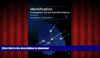 liberty books  Identification: Investigation, Trial and Scientific Evidence (Second Edition)