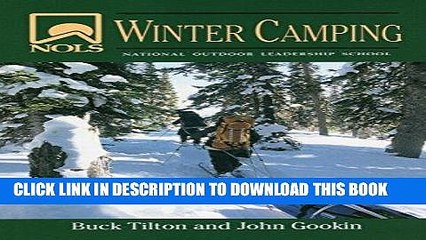 [PDF] NOLS Winter Camping (NOLS Library) Full Online