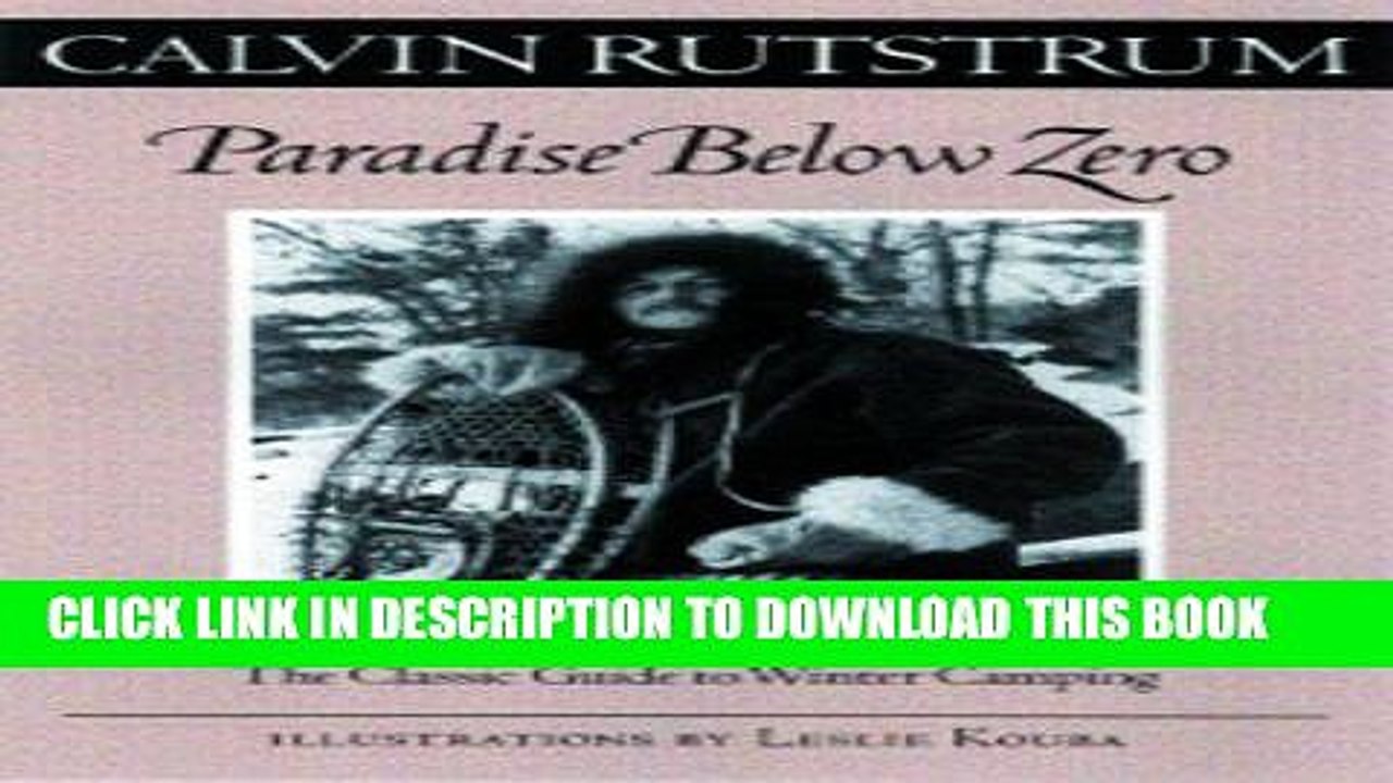 [PDF] Paradise Below Zero: The Classic Guide to Winter Camping (Fesler-Lampert Minnesota Heritage)