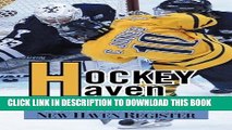[PDF] Hockey Haven: How Yale and Quinnipiac Made it to the Top of the College Game Full Collection