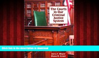 Buy books  The Courts in Our Criminal Justice System