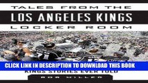 [PDF] Tales from the Los Angeles Kings Locker Room: A Collection of the Greatest Kings Stories