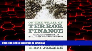 Buy book  On the Trail of Terror Finance: What Law Enforcement and Intelligence Officials Need to