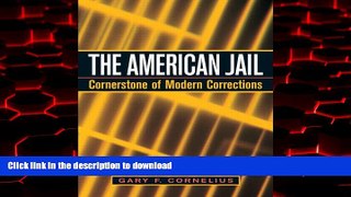 Buy books  The American Jail: Cornerstone of Modern Corrections online for ipad