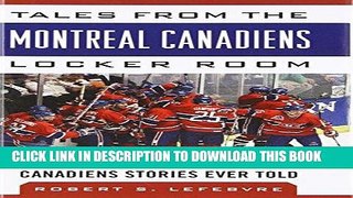 [PDF] Tales from the Montreal Canadiens Locker Room: A Collection of the Greatest Canadiens