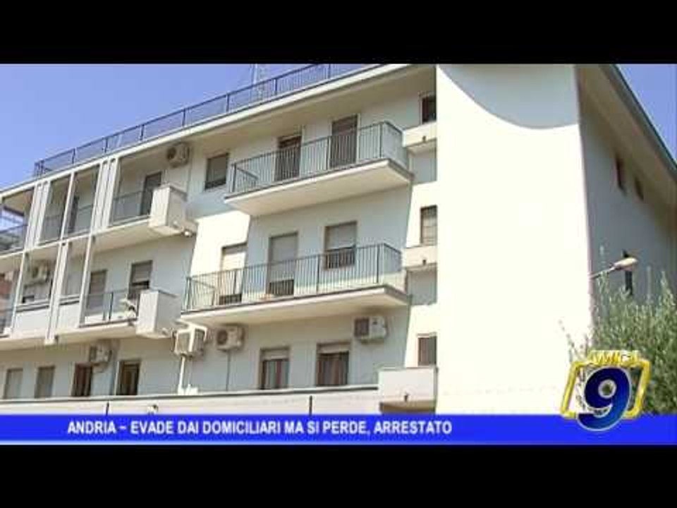 Andria |  Evade dai domiciliari ma si perde, arrestato