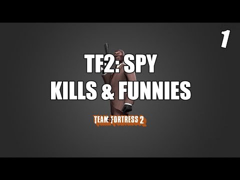 TF2: Spy Kills & Funnies