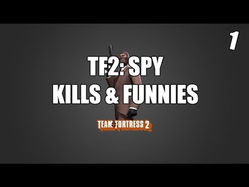 TF2: Spy Kills & Funnies