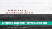 [PDF] Epub Debating Euthanasia (Debating Law) Full Online