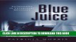 [PDF] Epub Blue Juice: Euthanasia in Veterinary Medicine (Animals Culture And Society) Full Download
