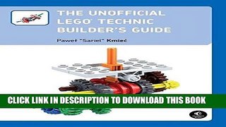 [PDF] Epub The Unofficial LEGO Technic Builder s Guide Full Download