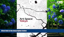 Best Buy Deals  Art Space Tokyo: An Intimate Guide to the Tokyo Art World  Best Seller Books Most