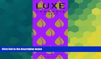 Ebook Best Deals  LUXE Cambodia   Laos (Luxe City Guides)  Buy Now