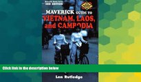 Ebook Best Deals  The Maverick Guide to Vietnam, Laos, and Cambodia: 3rd Edition  Full Ebook