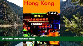 Big Deals  Fodor s Hong Kong, 20th Edition: With Macau and the South China Cities (Fodor s Gold