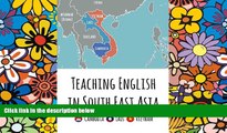 Must Have  Teaching English in Southeast Asia: Cambodia, Laos and Vietnam  Most Wanted