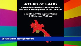 Ebook Best Deals  Atlas of Laos: The Spatial Structures of Economic and Social Development of the