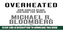 [EBOOK] DOWNLOAD Overheated: How Cooler Heads Can Cool the World READ NOW