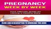 [EBOOK] DOWNLOAD PREGNANCY: Pregnancy week by week: Your Ultimate Guide for Having a Healthy Baby