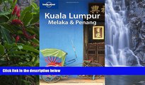 Best Deals Ebook  Lonely Planet Kuala Lumpur Melaka   Penang (Lonely Planet Travel Guides)