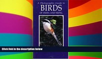 Must Have  Photographic Guide to Birds of India and Nepal: Also Bangladesh, Pakistan, Sri Lanka