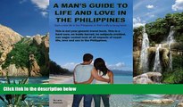 Best Buy Deals  A Man s Guide to Life and Love in the Philippines  Full Ebooks Most Wanted
