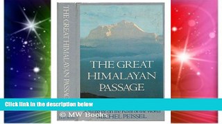 Ebook deals  The Great Himalayan Passage: The Story of an Extraordinary Adventure on the Roof of
