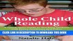 [EBOOK] DOWNLOAD Whole Child Reading: A Quick-Start Guide to Teaching Students with Down Syndrome