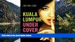Big Deals  Kuala Lumpur Undercover  Most Wanted