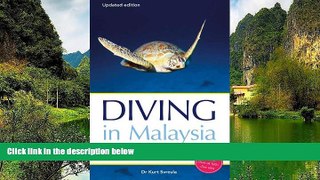 Best Deals Ebook  Diving in Malaysia: A Guide to the Best Dive Sites of Sabah, Sarawak and