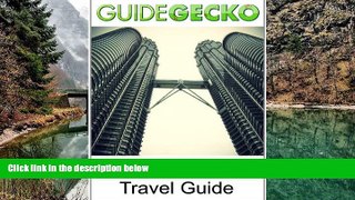 Best Deals Ebook  Kuala Lumpur Travel Guide  Most Wanted