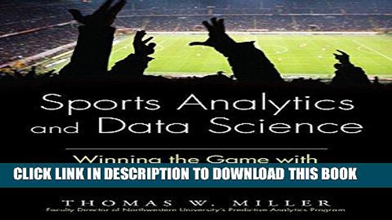 [PDF] Sports Analytics and Data Science: Winning the Game with Methods and Models Popular Collection