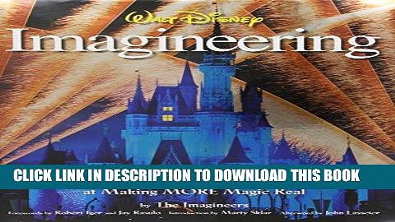 [PDF] Walt Disney Imagineering: A Behind the Dreams Look at Making More Magic Real Popular Online