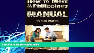 Best Buy Deals  How to Move to the Philippines Manual  Full Ebooks Most Wanted
