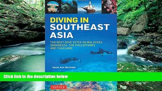Best Buy Deals  Diving in Southeast Asia: A Guide to the Best Sites in Indonesia, Malaysia, the