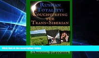 Ebook deals  Russian Totality: Couchsurfing the Trans-Siberian  Most Wanted