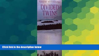Must Have  Divided Twins: Alaska/Siberia  Most Wanted