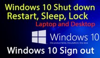 Windows 10 Features - Shut down, Restart, Sleep, Lock and Sign out