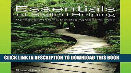 Video herunterladen: Best Seller Essentials of Skilled Helping: Managing Problems, Developing Opportunities Free Read