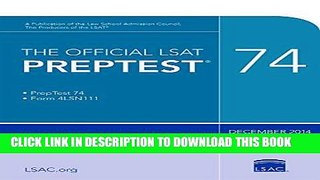 Ebook The Official LSAT PrepTest 74: (Dec. 2014 LSAT) Free Read
