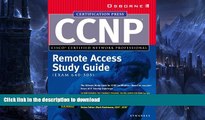 READ BOOK  CCNP Remote Access Study Guide (Exam 640-505) FULL ONLINE