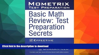 READ BOOK  Basic Math Review Test Preparation Secrets FULL ONLINE