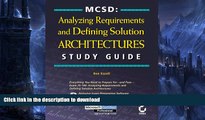 READ BOOK  MCSD: Analyzing Requirements and Defining Solution Architectures Study Guide FULL