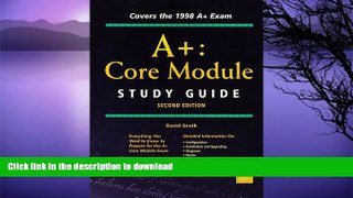 READ  A+: Core Module Study Guide (Certification Study Guide                                  0)
