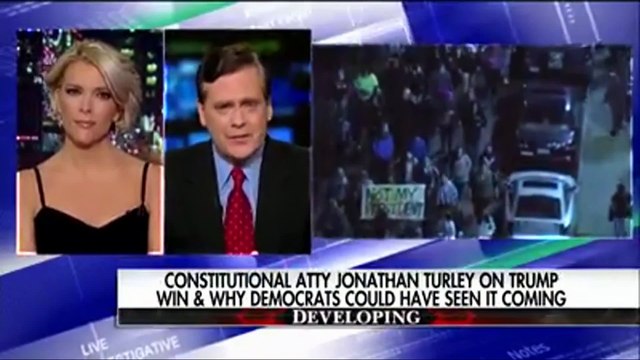 The Kelly File. Jonathan Turley reacted to protests happening on college campuses following Donald J. Trump’s victory.